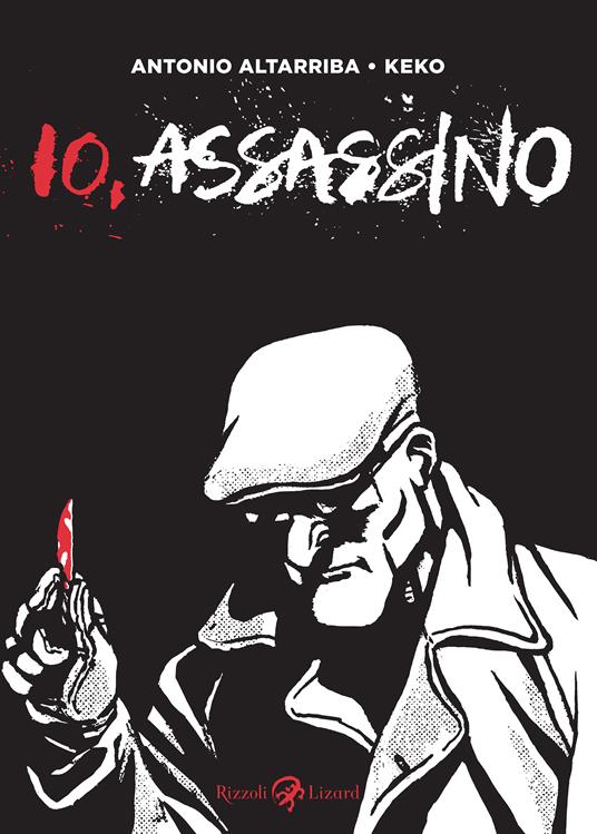 Io, assassino - Antonio Altaribba,Keko - ebook