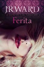 Ferita. La confraternita del pugnale nero. Vol. 9