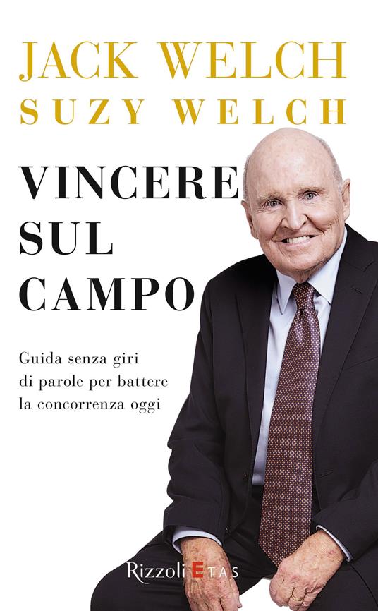 Vincere sul campo - Jack Welch,Suzy Welch - ebook