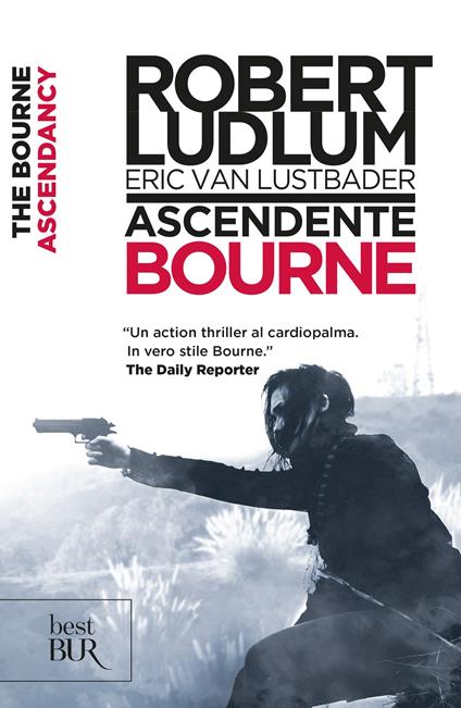 Ascendente Bourne - Robert Ludlum,Eric Van Lustbader,Barbara Porteri - ebook