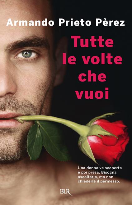 Tutte le volte che vuoi - Armando Prieto Pèrez - ebook
