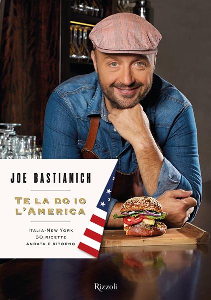 Te la do io l'America - Joe Bastianich - ebook