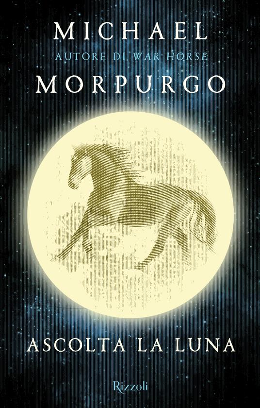 Ascolta la luna - Michael Morpurgo - ebook