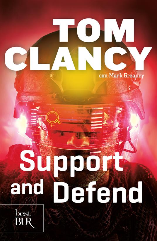 Support and defend - Tom Clancy,Mark Greaney,B. Capatti - ebook