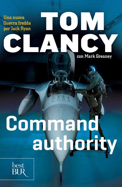Command authority - Tom Clancy,Mark Greaney,B. Capatti - ebook