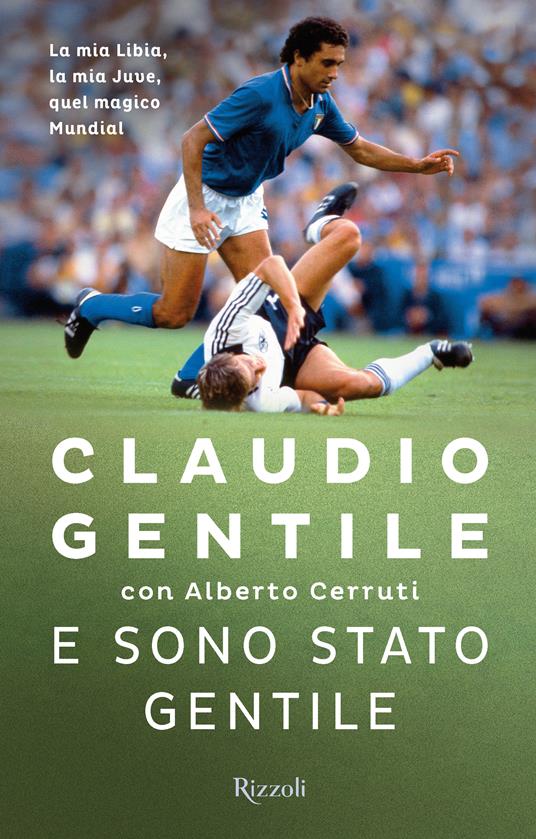 E sono stato gentile - Claudio Gentile - ebook