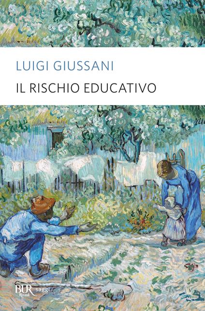 Il rischio educativo - Luigi Giussani - ebook