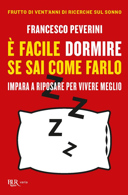 E' facile dormire se sai come farlo - Francesco Peverini - ebook