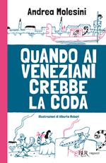 Quando ai veneziani crebbe la coda