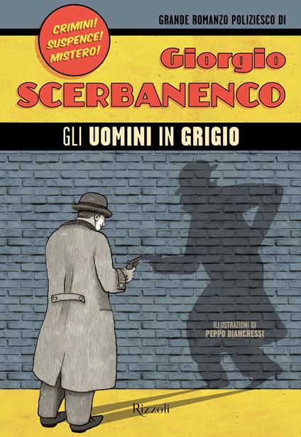 Gli uomini in grigio - Giorgio Scerbanenco,Peppo Bianchessi - ebook