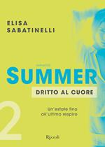 Dritto al cuore. Summer. Vol. 2