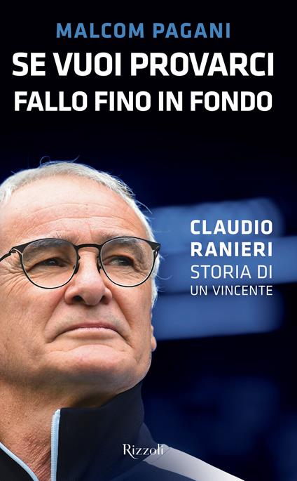 Se vuoi provarci, fallo fino in fondo - Malcom Pagani - ebook