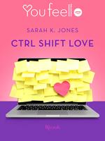 Ctrl Shift Love (Youfeel)