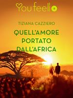 Quell'amore portato dall'Africa (Youfeel)