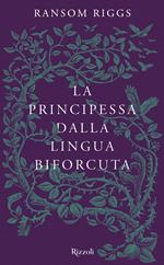 La principessa dalla lingua biforcuta. I racconti degli Speciali