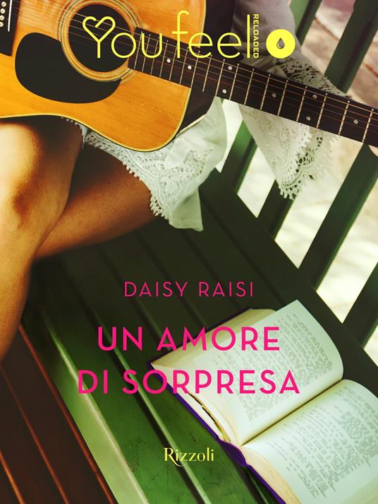 Un amore di sorpresa (Youfeel) - Daisy Raisi - ebook