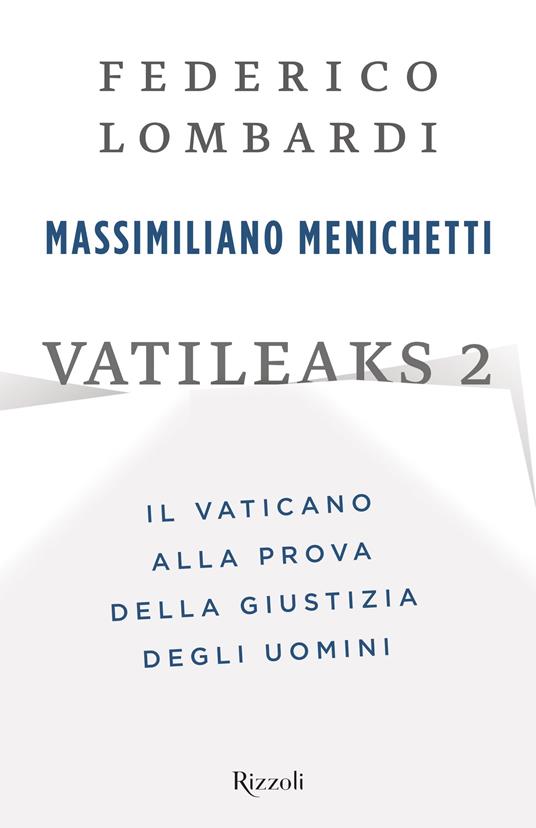 Vatileaks 2 - Federico Lombardi,Massimiliano Menichetti - ebook