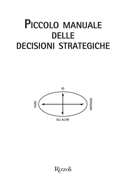 Piccolo manuale delle decisioni strategiche - Mikael Krogerus,Roman Tschäppeler - ebook
