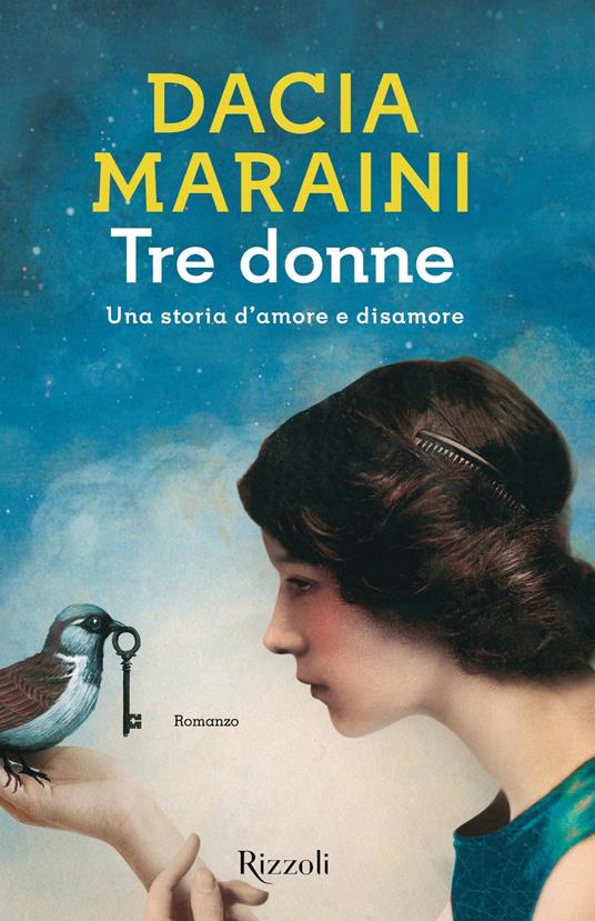 Tre donne. Una storia d'amore e disamore - Dacia Maraini - ebook