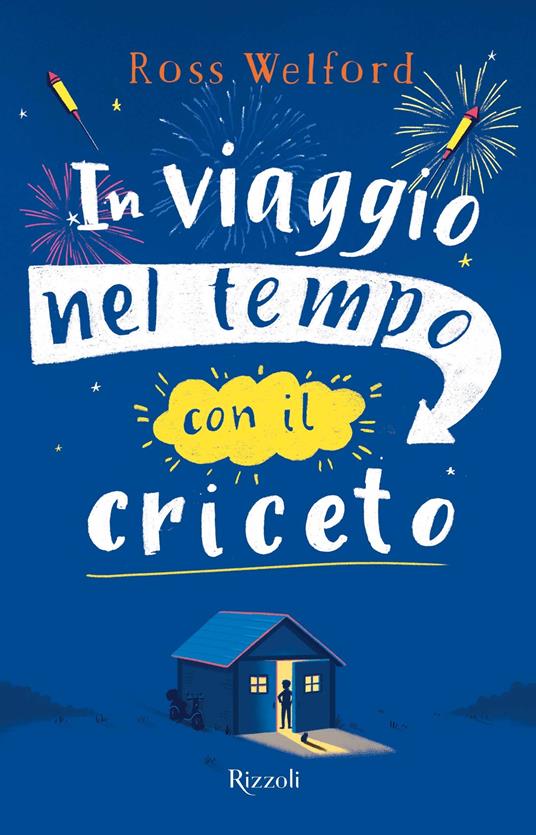 In viaggio nel tempo con il criceto - Ross Welford,Giovanni Zucca - ebook