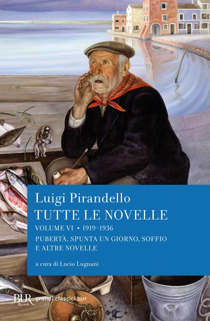 Tutte le novelle. Vol. 6 - Luigi Pirandello,Lucio Lugnani - ebook