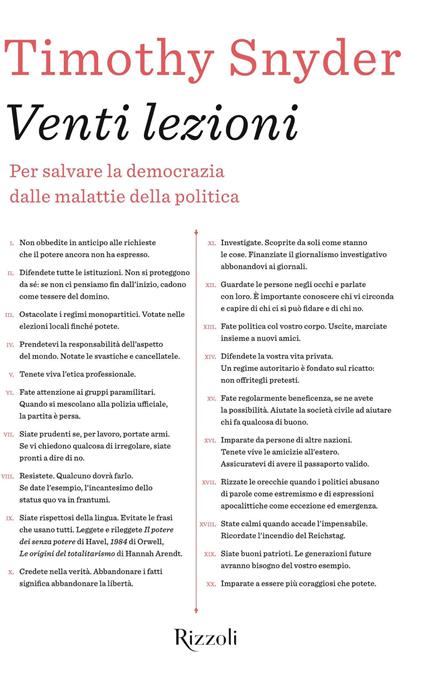 Venti lezioni. Per salvare la democrazia dalle malattie della politica - Timothy Snyder,Chicca Galli - ebook