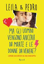 Ma gli uomini vengono ancora da Marte e le donne da Venere?