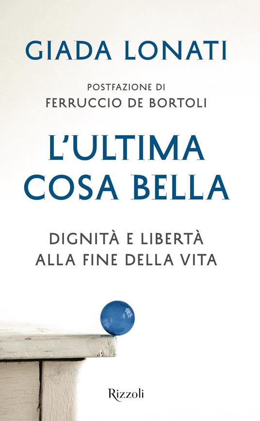 L'ultima cosa bella - Giada Lonati - ebook