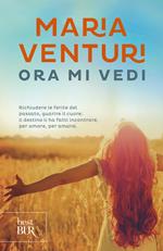 Ora mi vedi