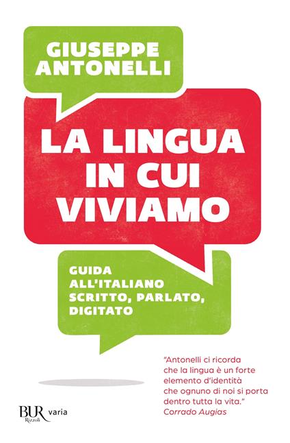 La lingua in cui viviamo. Guida all'italiano scritto, parlato, digitato - Giuseppe Antonelli - ebook