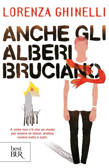 Anche gli alberi bruciano - Lorenza Ghinelli - ebook