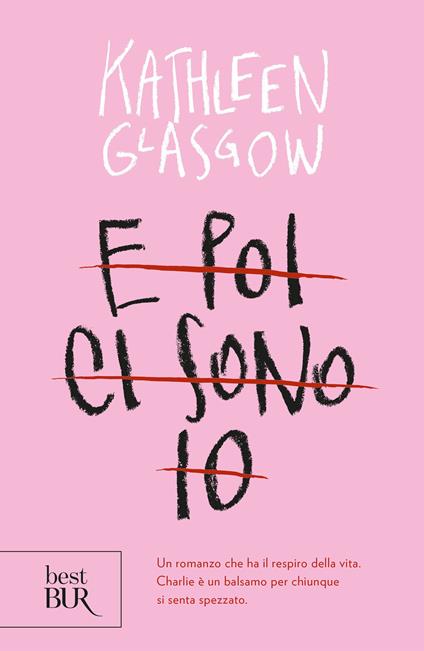 E poi ci sono io - Kathleen Glasgow,Enrica Budetta - ebook