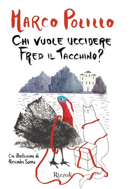 Chi vuole uccidere Fred il tacchino? - Marco Polillo,Alessandro Sanna - ebook