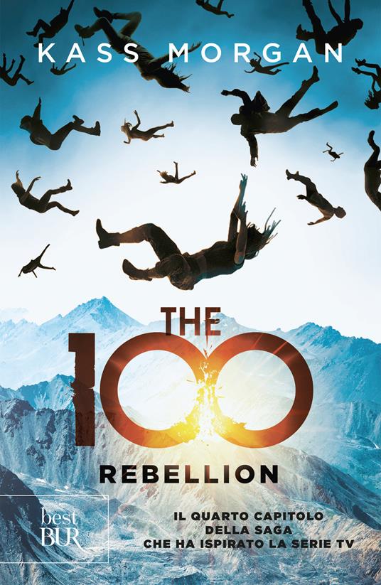 The 100. Rebellion - Kass Morgan,Maria Concetta Scotto di Santillo - ebook