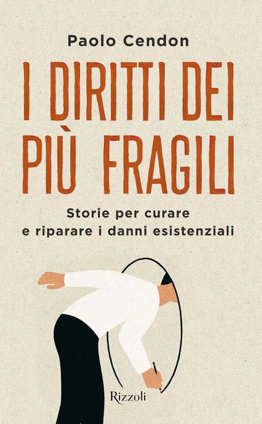 I diritti dei più fragili. Storie per curare e riparare i danni esistenziali - Paolo Cendon - ebook