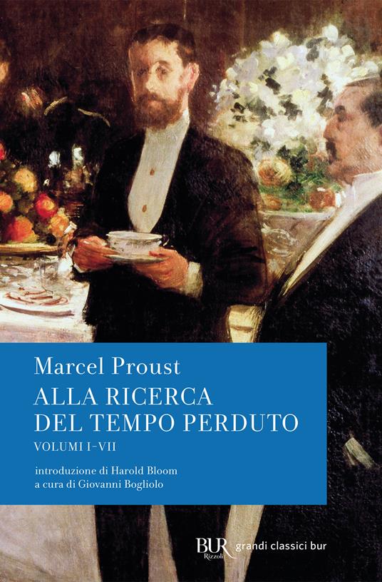 Alla ricerca del tempo perduto. Ediz. integrale - Marcel Proust,Giovanni Bogliolo,Maria Teresa Nessi Somaini - ebook