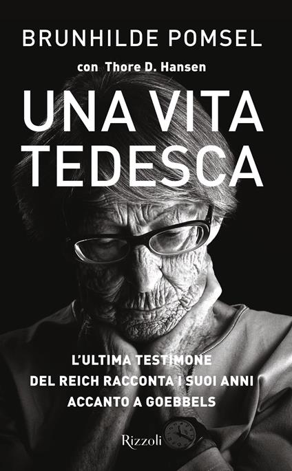 Una vita tedesca - Thore D. Hansen,Brunhilde Pomsel,Nicoletta Giacon - ebook