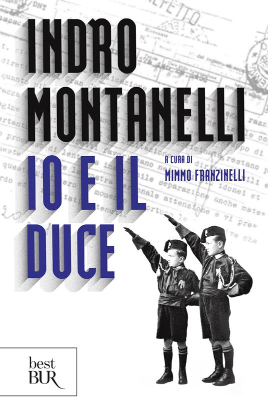 Io e il duce - Indro Montanelli,Mimmo Franzinelli - ebook