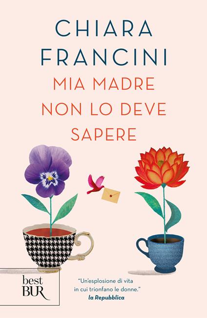 Mia madre non lo deve sapere - Chiara Francini - ebook