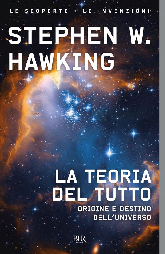 La teoria del tutto. Origine e destino dell'universo - Stephen Hawking,Daniele Didero - ebook