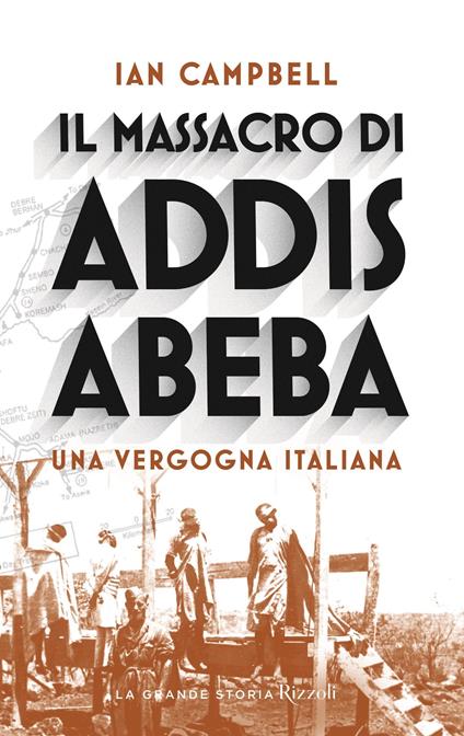 Il massacro di Addis Abeba. Una vergogna italiana - Ian Campbell,Mariacristina Cesa,Nicolina Pomilio - ebook