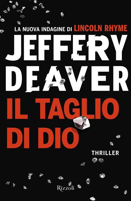 Il taglio di Dio - Jeffery Deaver,Rosa Prencipe - ebook