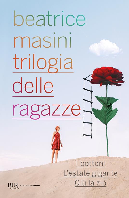 Trilogia delle ragazze: I bottoni-L'estate gigante-Giù la zip - Beatrice Masini - ebook