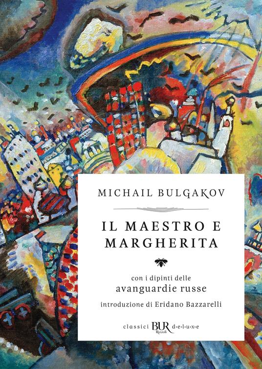 Il Maestro e Margherita. Con i dipinti delle avanguardie russe - Michail Bulgakov,Milly De Monticelli - ebook