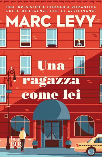 Una ragazza come lei - Marc Levy,Pauline Lévêque,Ilaria Piperno,Giovanni Zucca - ebook