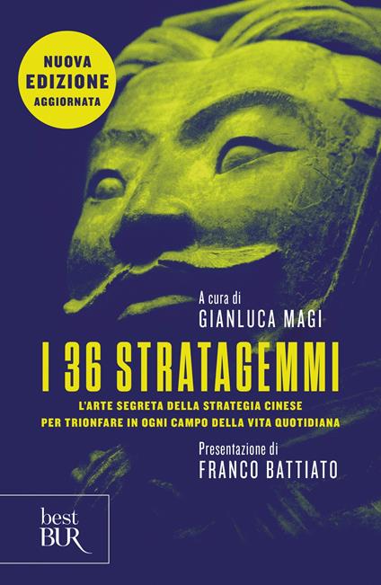 I 36 stratagemmi. L'arte segreta della strategia cinese per trionfare in ogni campo della vita quotidiana. Nuova ediz. - Gianluca Magi - ebook