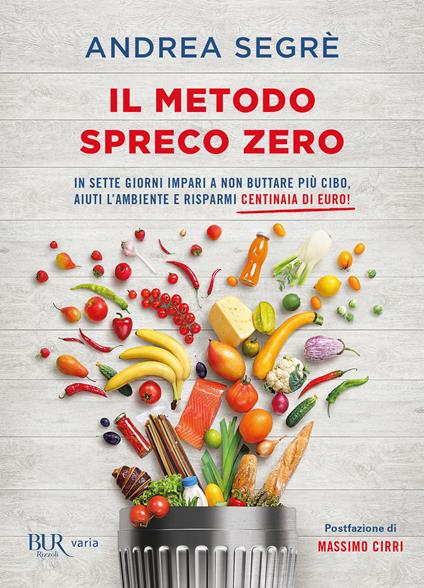 Il metodo spreco zero - Andrea Segrè - ebook