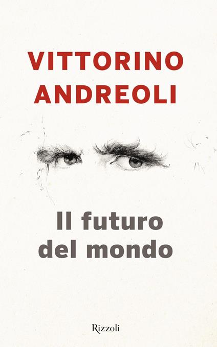 Il futuro del mondo. Scritti giovanili - Vittorino Andreoli - ebook
