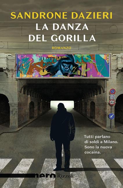 La danza del Gorilla (Nero Rizzoli) - Sandrone Dazieri - ebook