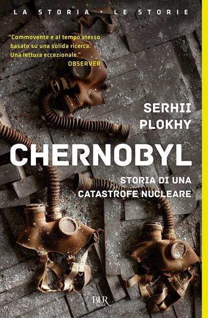 Chernobyl. Storia di una catastrofe nucleare - Serhii Plokhy,Caterina Chiappa,Rosa Prencipe - ebook